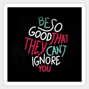 Be So Good - Best Selling Sticker